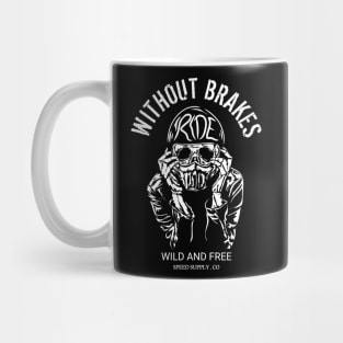 without brakes Mug